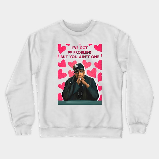 99 PROBLEMS Crewneck Sweatshirt by Poppy and Mabel